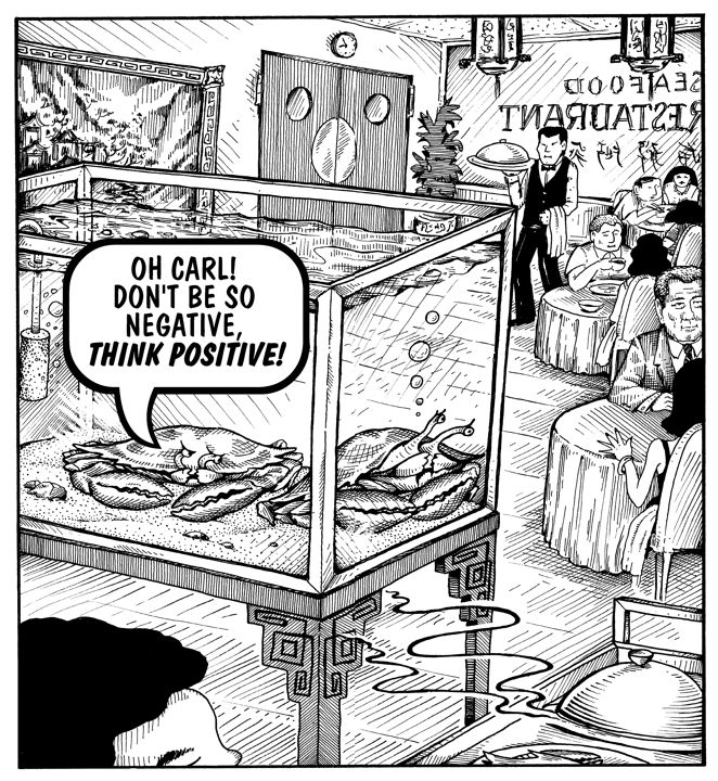Think positive cartoon, crabs in aquarium at resturant look on the bright  side, think positive, whimsical cartoon, Honolulu Weekly Pritchett cartoon