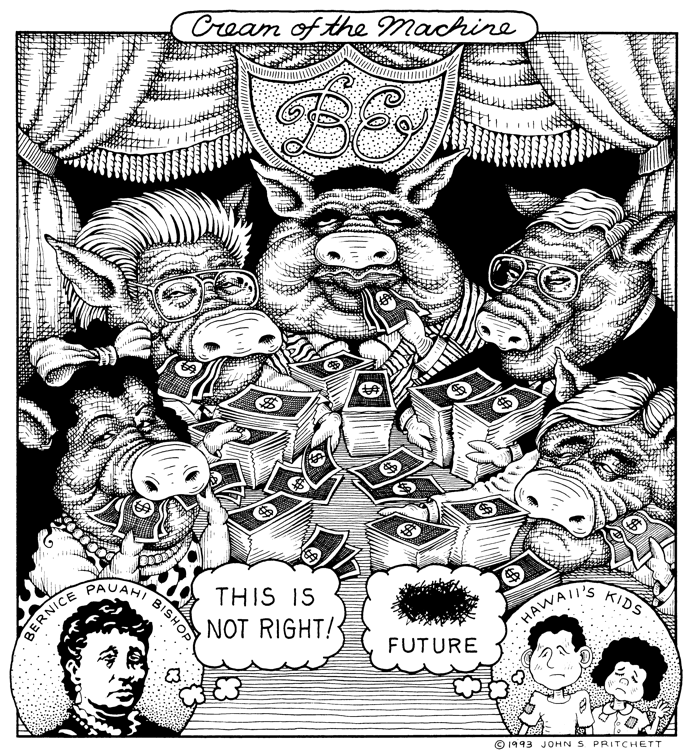 Estate Trustees, Hawaii, editorial cartoons, by John Pritchett